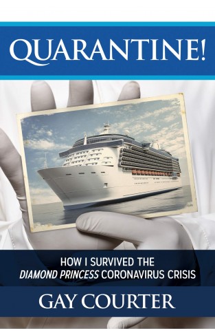 Quarantine! - How I Survived the Diamond Princess Coronavirus Crisis